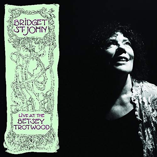 Bridget St. John ‎– Live At The Betsey Trotwood